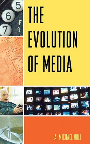 Kniha Evolution of Media Michael A. Noll