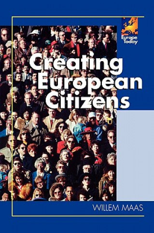 Kniha Creating European Citizens Willem Maas