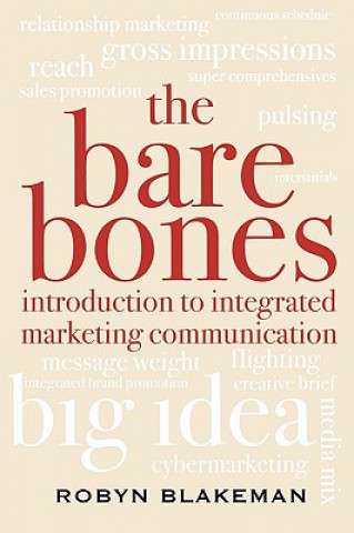 Kniha Bare Bones Introduction to Integrated Marketing Communication Robyn Blakeman