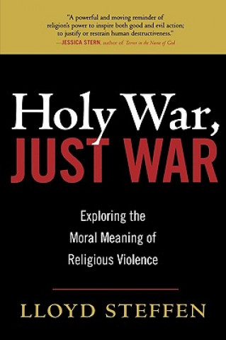 Книга Holy War, Just War Lloyd Steffen