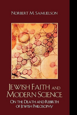 Könyv Jewish Faith and Modern Science Norbert M. Samuelson
