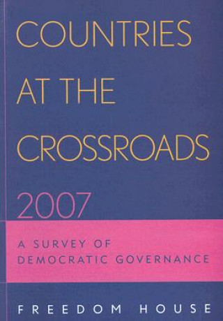 Kniha Countries at the Crossroads 2007 Freedom House