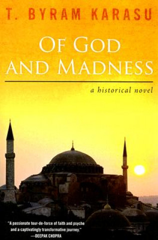 Könyv Of God and Madness T. Byram Karasu