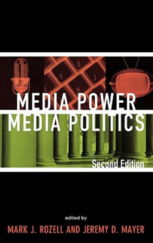 Buch Media Power, Media Politics Mark J. Rozell