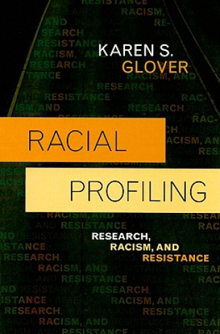 Kniha Racial Profiling Karen S. Glover