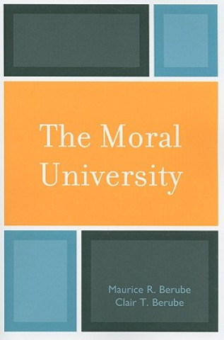 Kniha Moral University Clair T. Berube