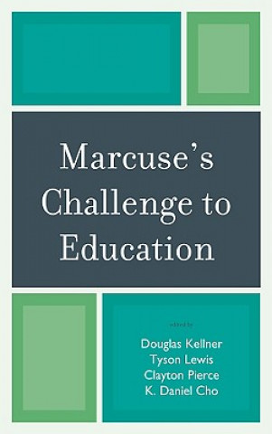 Książka Marcuse's Challenge to Education Tyson Lewis