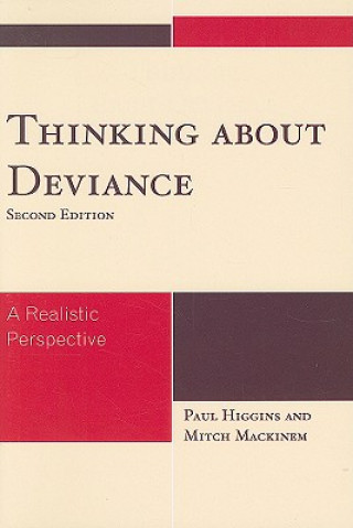 Kniha Thinking About Deviance Paul Higgins