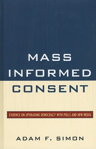 Книга Mass Informed Consent Adam F. Simon