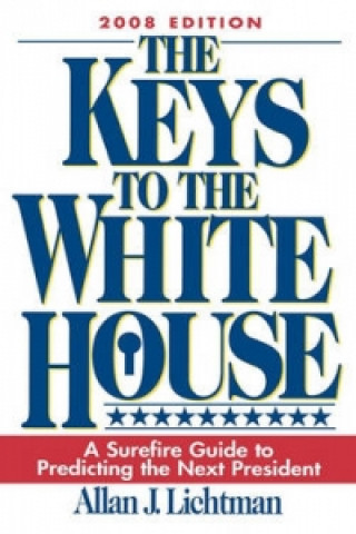 Carte Keys to the White House Allan J. Lichtman