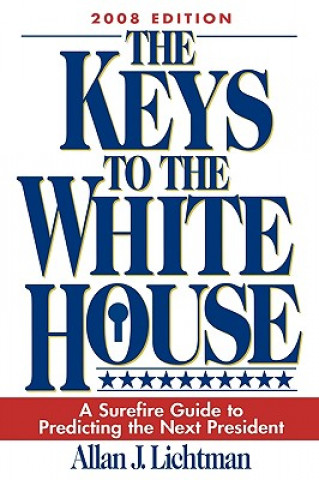 Kniha Keys to the White House Allan J. Lichtman