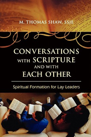 Kniha Conversations with Scripture and with Each Other M. Thomas Shaw