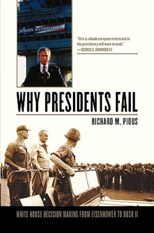 Kniha Why Presidents Fail Richard M. Pious