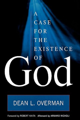 Carte Case for the Existence of God Dean L. Overman