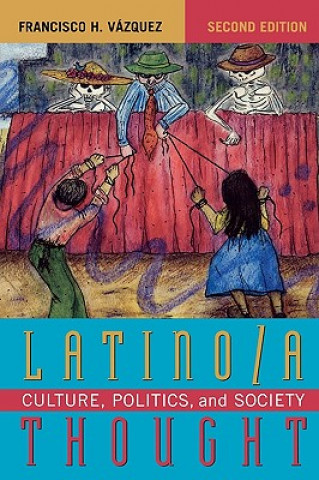 Kniha Latino/a Thought Francisco H. Vazquez