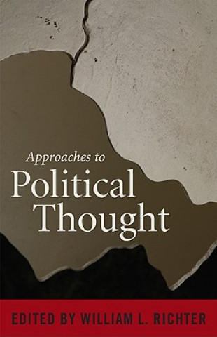 Książka Approaches to Political Thought William L. Richter