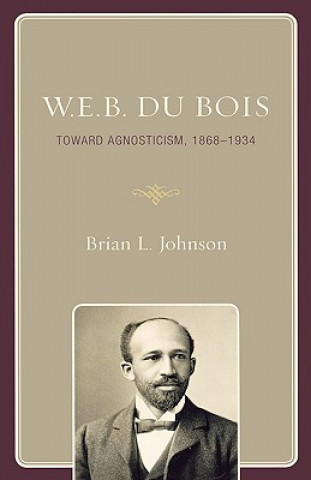 Kniha W.E.B. Du Bois Brian L. Johnson