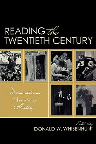 Knjiga Reading the Twentieth Century Donald W. Whisenhunt