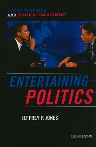 Książka Entertaining Politics Jeffrey P. Jones