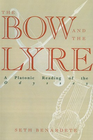 Kniha Bow and the Lyre Seth Benardete
