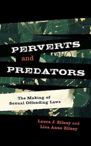 Книга Perverts and Predators Laura J. Zilney