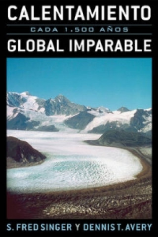 Książka Calentamiento Global Imparable Fred S. Singer