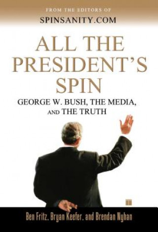 Книга All the President's Spin Bryan Keefer