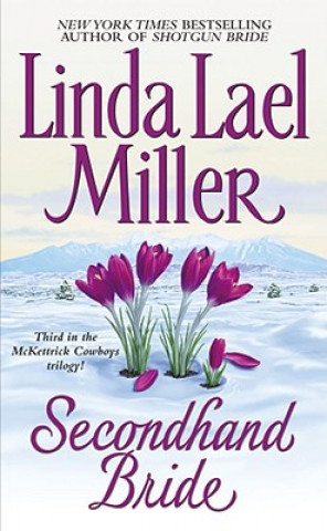 Könyv Secondhand Bride Linda Lael Miller