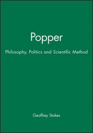 Kniha Popper - Philosophy, Politics and Scientific Method Geoffrey Stokes