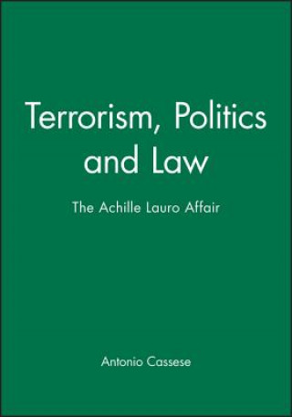 Książka Terrorism Politics and Law - the Achille Lauro Affair Antonio Cassese