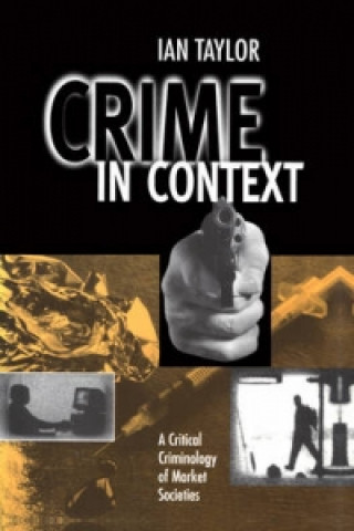 Carte Crime in Context Ian Taylor