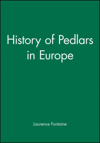 Kniha History of Pedlars in Europe Laurence Fontaine