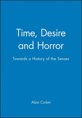 Buch Time, Desire and Horror Alain Corbin