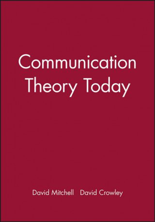 Kniha Communication Theory Today David Mitchell
