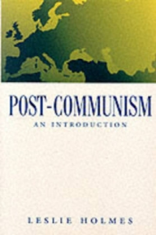 Kniha Post-Communism - An Introduction Leslie Holmes