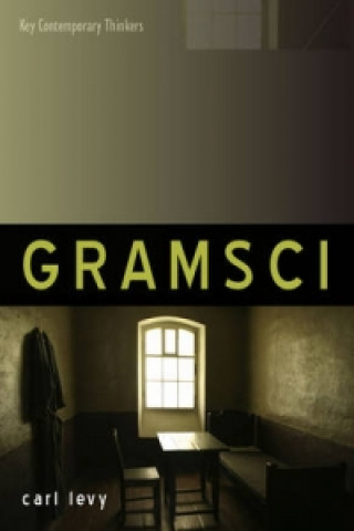 Könyv Antonio Gramsci Carl Levy