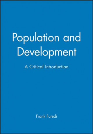 Knjiga Population and Development - A Critical Introduction Frank Furedi