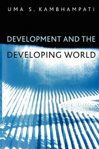Könyv Development and the Developing World Uma S. Kambhampati