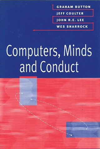 Carte Computers, Minds and Conduct Graham Button