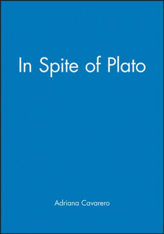 Kniha In Spite of Plato Adriana Cavarero