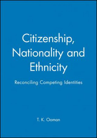 Libro Citizenship, Nationality and Ethics T. K. Oommen