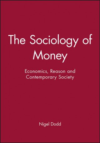 Kniha Sociology of Money Nigel Dodd