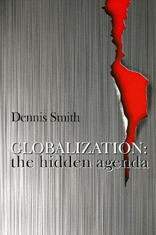 Book Globalization - The Hidden Agenda Dennis Smith