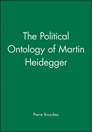 Kniha Political Ontology of Martin Heidegger Pierre Bourdieu