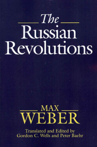 Книга Russian Revolutions Max Weber