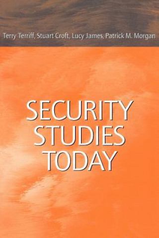 Kniha Security Studies Today Terry Terriff