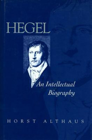 Buch Hegel - An Intellectual Biography Horst Althaus