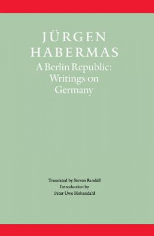 Carte Berlin Republic - Writings on Germany Jürgen Habermas