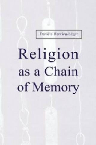 Buch Religion as a Chain of Memory Daniele Hervieu-Leger