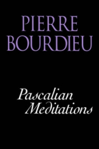 Kniha Pascalian Meditations Pierre Bourdieu